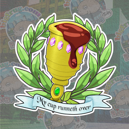 My Cup Runneth Over